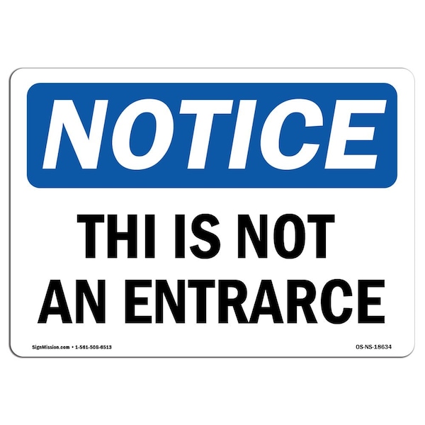 OSHA Notice Sign, 3.5" H, This Is Not An Entrance Sign, Landscape, NS-D-35-L-18634-10PK